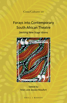 Publication Forays into Contemporary South African Theatre